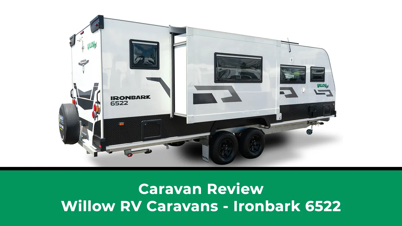 John Ford, Caravan World reviews the WIllow RV Ironbark 6522 Caravan